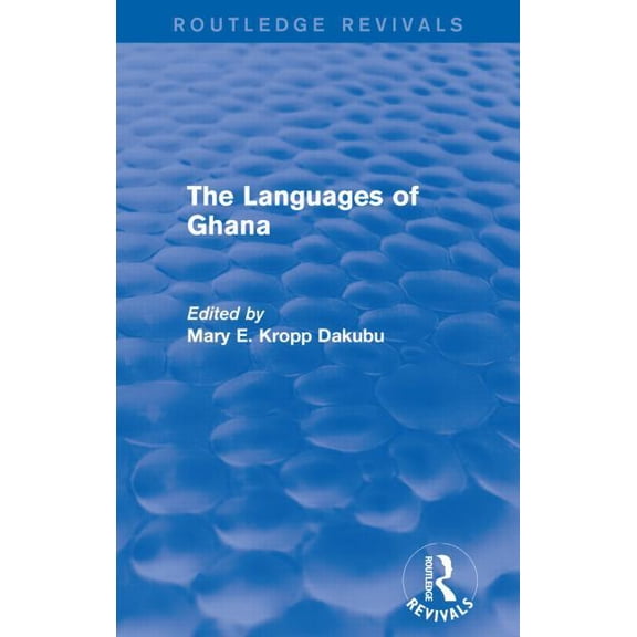 Routledge Revivals The Languages of Ghana, (Paperback)