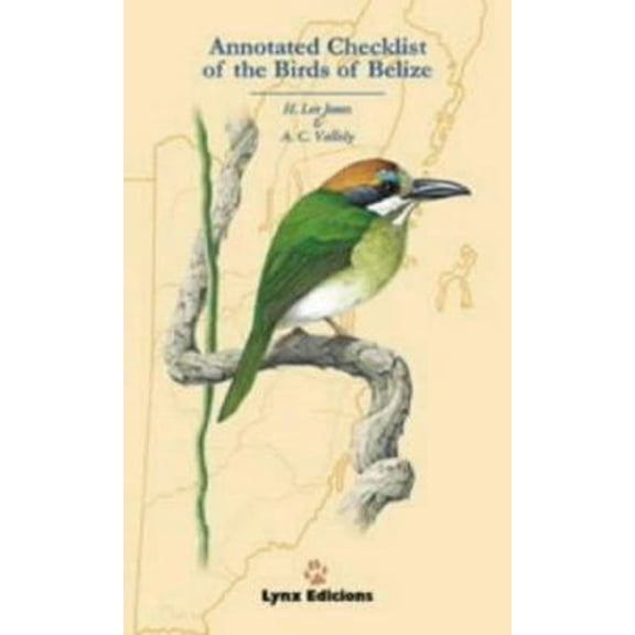 Pre-Owned Annotated Checklist of the Birds of Belize (Paperback) 8487334350 9788487334351