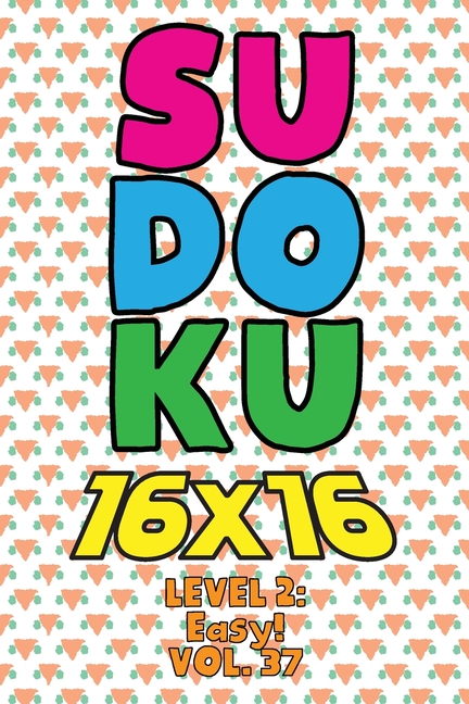sudoku 16 x 16 level 2 easy vol 37 play 16x16 grid sudoku easy