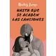 thumbnail image 1 of Libro Hasta Que Se Acaben Las Canciones Tapa Blanda, Autor Beatriz Luengo, Editorial Planeta Mexico, 1 of 2