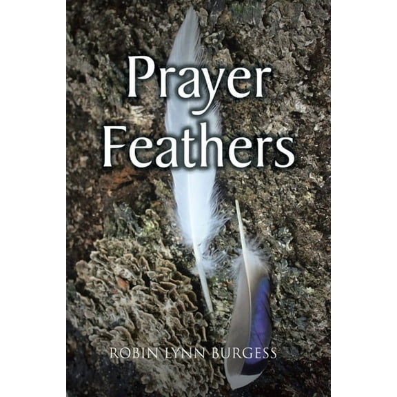 Prayer Feathers, (Paperback)