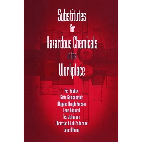 Substitutes for Hazardous Chemicals in the Workplace, (Paperback)