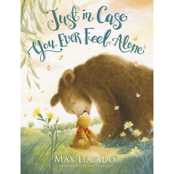 Just in Case Just in Case You Ever Feel Alone, (Hardcover)