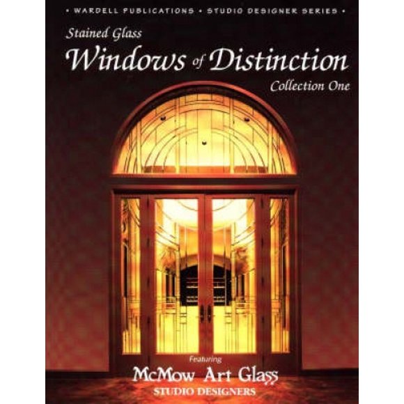 Stained Glass Windows of Distinction: Collection One (Studio Designer S.)