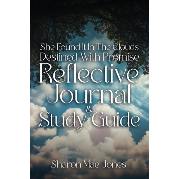 She Found It In The Clouds: Destined With Promise Reflctive Journal and Discussion Guide, (Paperback)
