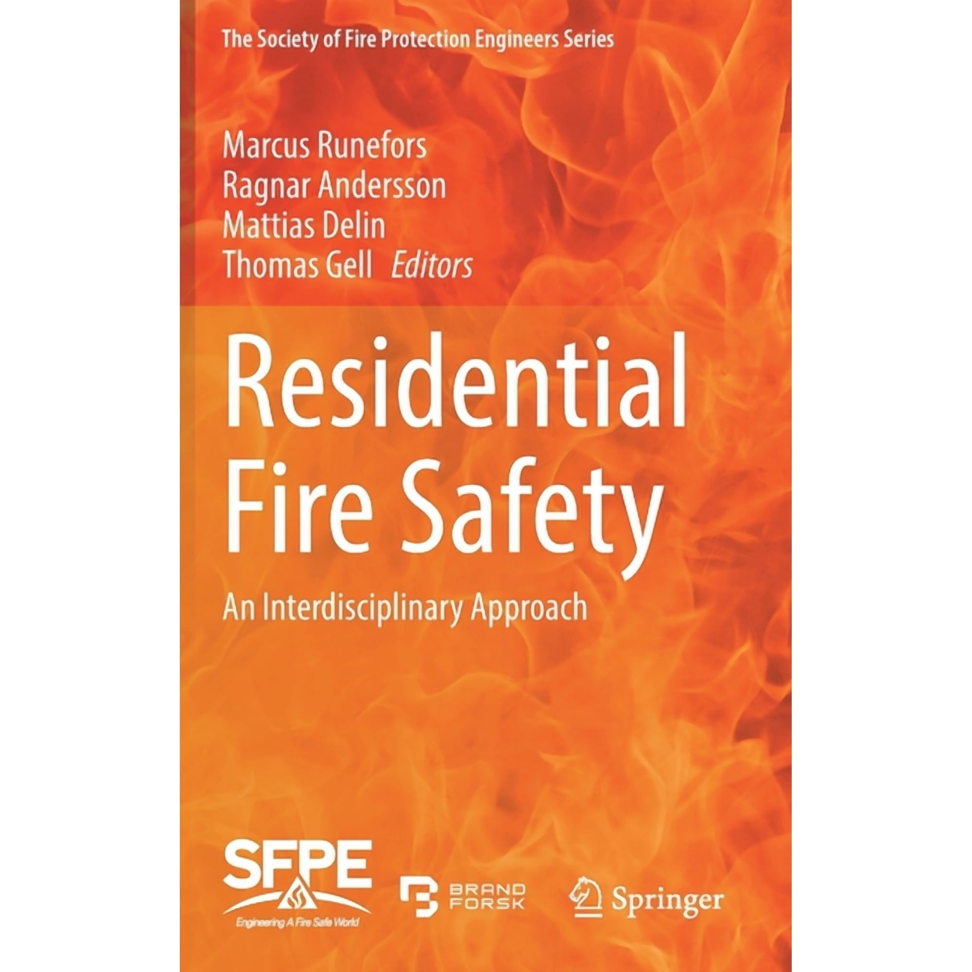 The Society of Fire Protection Engineers Residential Fire Safety: An Interdisciplinary Approach (Hardcover)