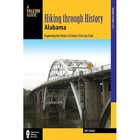 Hiking Through History Hiking Through History Alabama, (Paperback)