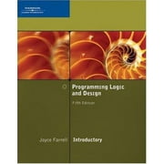 Programming Logic and Design, Introductory [Paperback - Used]
