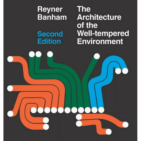 Architecture of the Well-Tempered Environment, (Paperback)