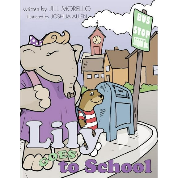 Lily Goes to School, (Paperback)