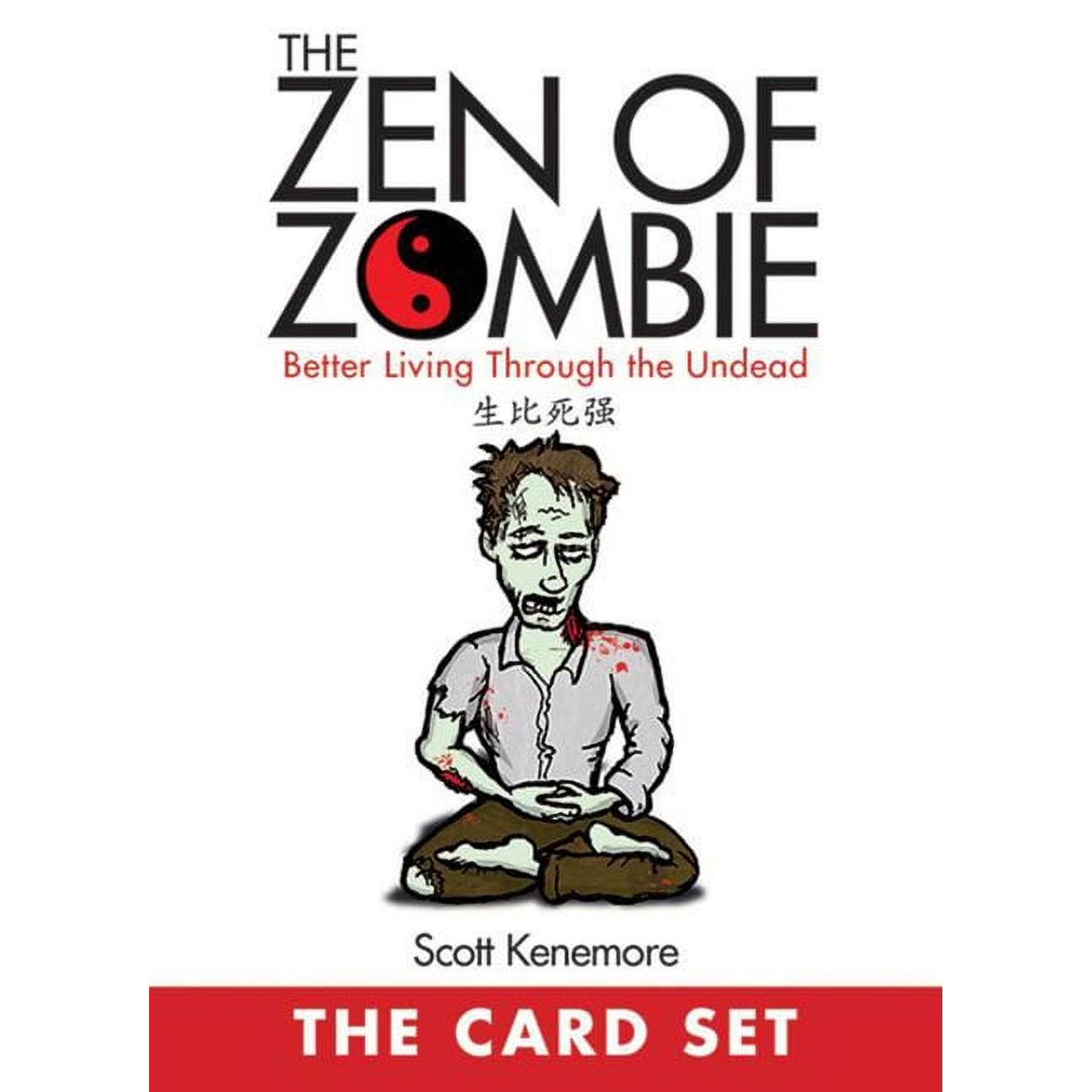 The Zen of Zombie: The Card Set : Better Living Through the Undead (Paperback)