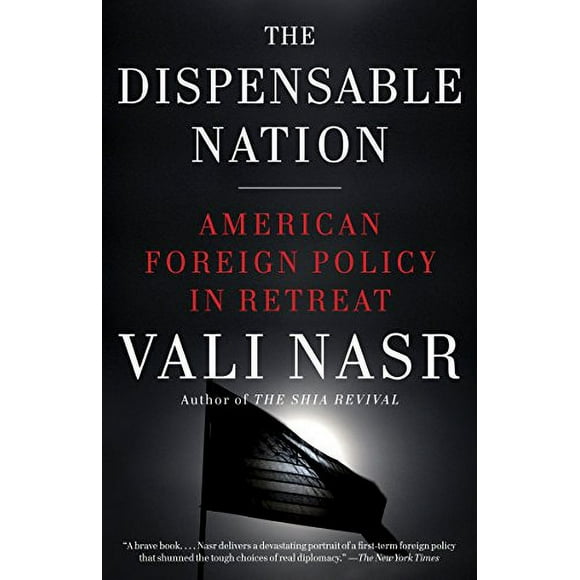 Pre-Owned: The Dispensable Nation: American Foreign Policy in Retreat (Paperback, 9780345802576, 0345802578)