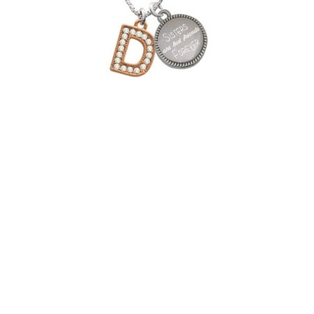 Rose Goldtone Crystal Initial - D - Sisters Are Best Friends Forever Engraved