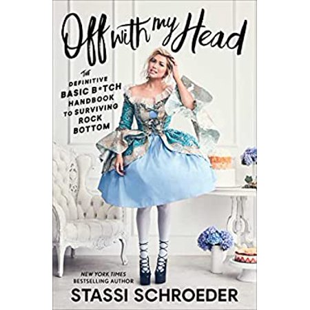Pre-Owned Off with My Head : The Definitive Basic B*tch Handbook to Surviving Rock Bottom 9781982142551 Used