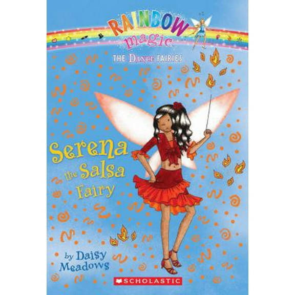 Pre-Owned Serena the Salsa Fairy: A Rainbow Magic Book (Dance Fairies #6) (Unknown) 0545106222 9780545106221