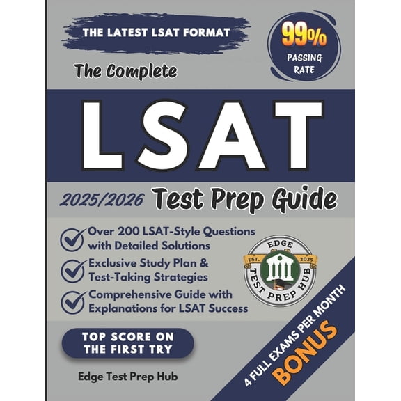 The Complete LSAT Test Prep Guide: Master the LSAT with 200  practice questions, detailed solutions, exclusive study pla, (Paperback)