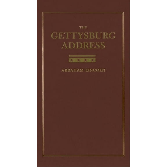 Books of American Wisdom The Gettysburg Address, (Hardcover)