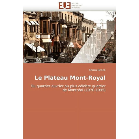 Le Plateau Mont-Royal (Paperback)