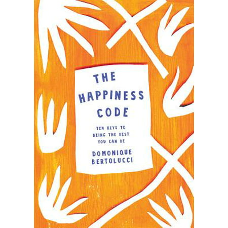 The Happiness Code : Ten Keys to Being the Best You Can (Best Icd 10 Codes)