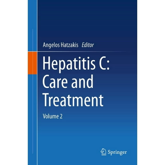 Hepatitis C: Care and Treatment: Volume 2, (Hardcover)
