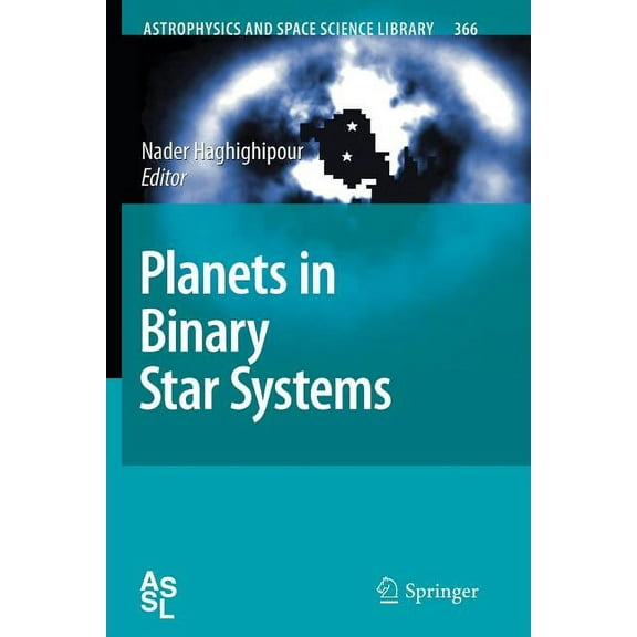 Astrophysics and Space Science Library Planets in Binary Star Systems, Book 366, (Paperback)