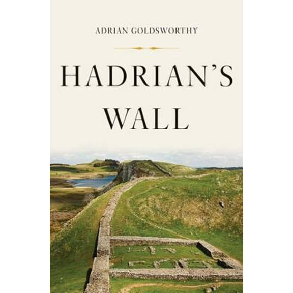 Pre-Owned Hadrian's Wall (Hardcover) 1541644425 9781541644427