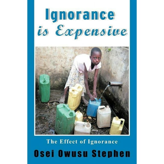 Ignorance Is Expensive (Paperback)