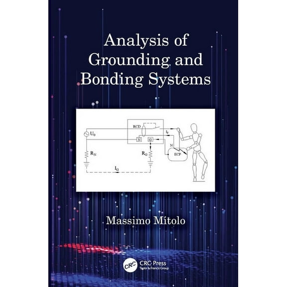 Analysis of Grounding and Bonding Systems, (Paperback)