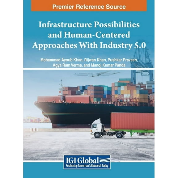 Infrastructure Possibilities and Human-Centered Approaches With Industry 5.0, (Hardcover)