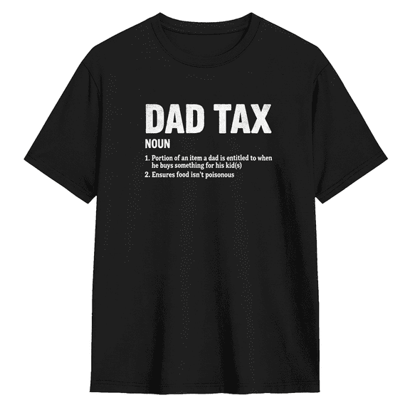 Dad Tax Vintage Graphic Tee for Men, Dad Gift Cotton Short Sleeves T-Shirt