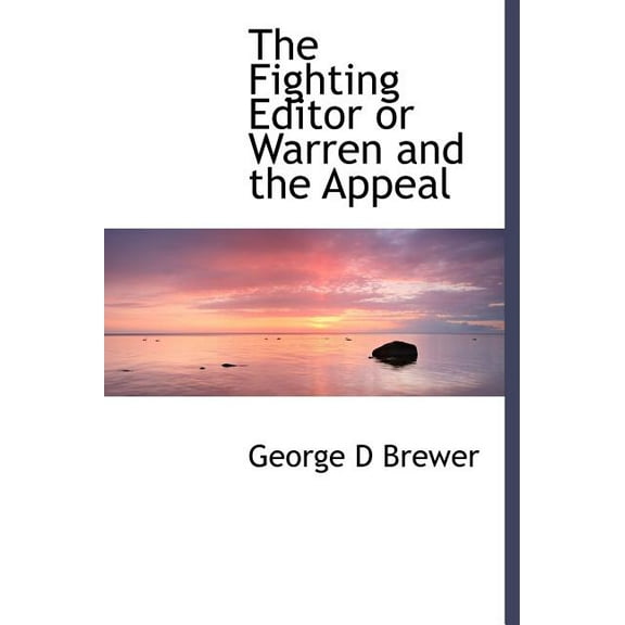 The Fighting Editor or Warren and the Appeal (Hardcover)