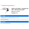 thumbnail image 2 of Ignition Lock Cylinder - Compatible with 2001 - 2003 Isuzu Rodeo Sport 2002, 2 of 2