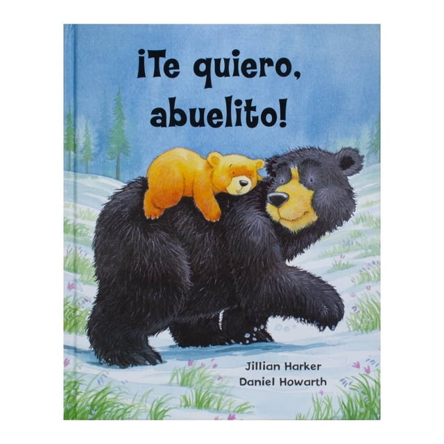 ¡Te Quiero, Abuelito! Cottage Door Press Jillian Harker