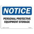 thumbnail image 1 of SignMission OS-NS-A-1218-L-17200 12 x 18 in. OSHA Notice Sign - Personal Protective Equipment Storage, 1 of 1