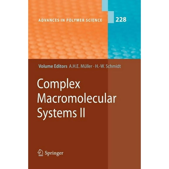 Advances in Polymer Science Complex Macromolecular Systems II, Book 228, (Paperback)