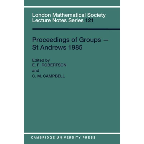 London Mathematical Society Lecture Note Proceedings of Groups-St. Andrews, 1985, Book 121, (Paperback)