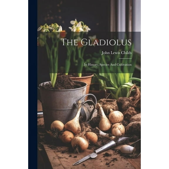 The Gladiolus (Paperback)