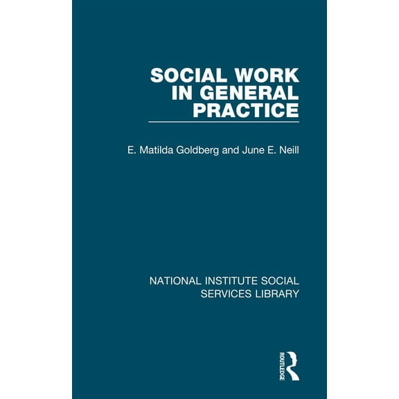 National Institute Social Services Libra Social Work in General Practice, Book 15, (Hardcover)