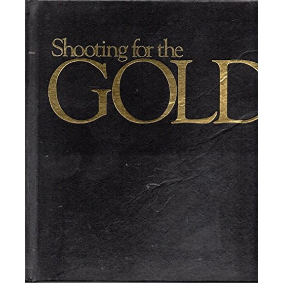 Pre-Owned Shooting for the Gold: A Portrait of America's Olympic Athletes (Hardcover) 0915463032 9780915463039