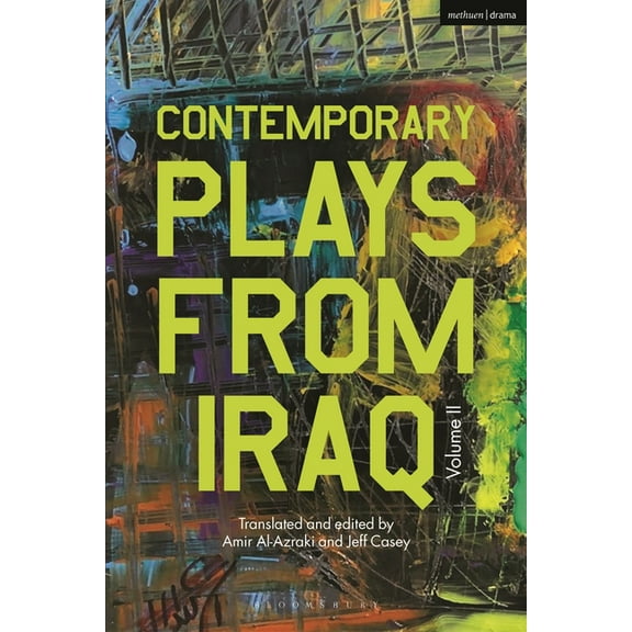 Methuen Drama Play Collections Contemporary Plays from Iraq: Volume II, (Hardcover)