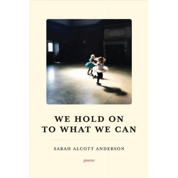 We Hold on to What We Can