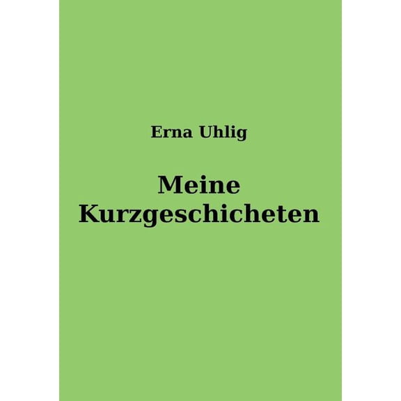 Meine Kurzgeschichten, (Paperback)