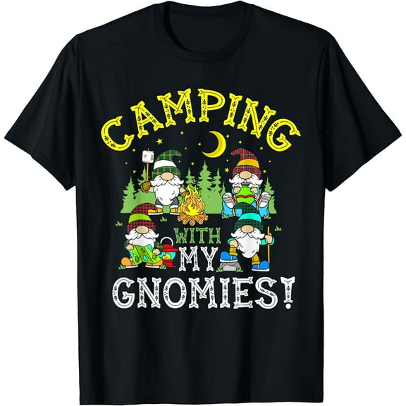 Camping with My Gnomies Camper Gnome Lover Gift T-Shirt