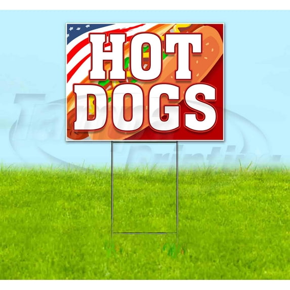 Hot Dogs (18" x 24") Yard Sign, Includes Metal Step Stake
