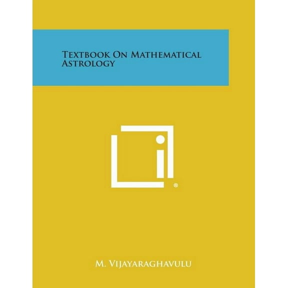 Textbook on Mathematical Astrology, (Paperback)