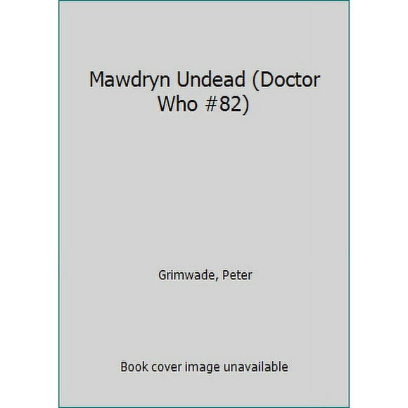 Pre-Owned Mawdryn Undead (Doctor Who #82) (Paperback) 0426193938