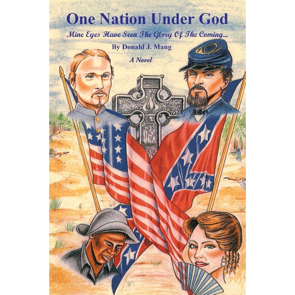 Pre-Owned One Nation Under God: Mine Eyes Have Seen The Glory Of The Coming... (Paperback) 0595450598 9780595450596