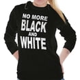 thumbnail image 4 of End Racism Black and White Equality Women's Long Sleeve T Shirt Brisco Brands L, 4 of 6