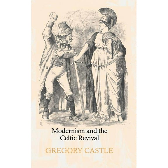 Modernism and the Celtic Revival, (Hardcover)
