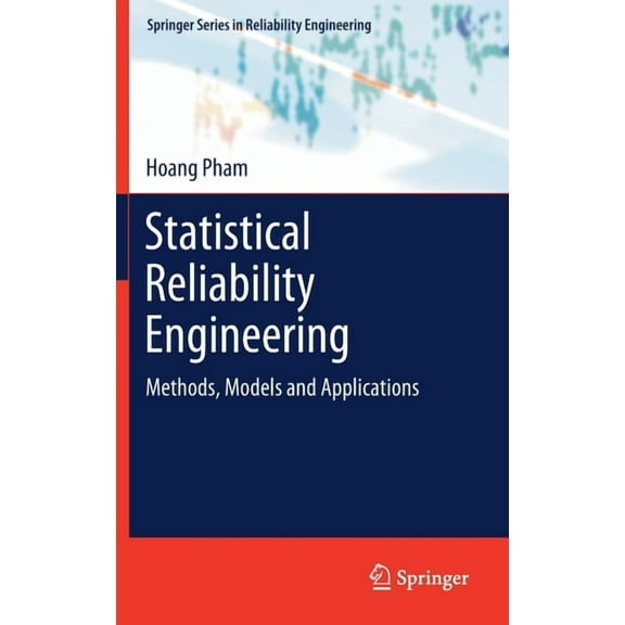 Springer Reliability Engineering Statistical Reliability Engineering: Methods, Models and Applications, (Hardcover)